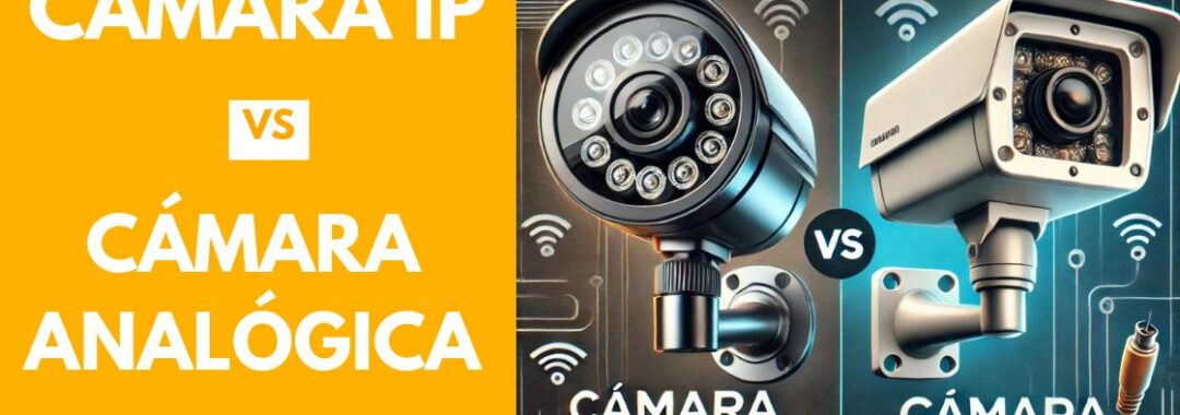diferencias entre cámaras analogas e IP