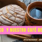Mexico y nuestro Café de Olla