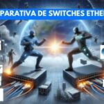 comparativa de switches ethernet de diferentes marcas