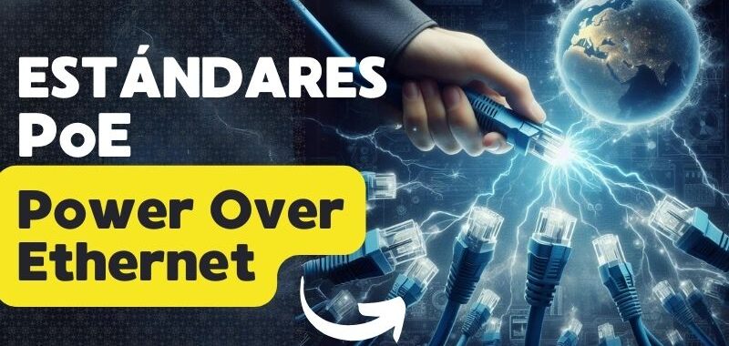 estándares PoE Power over ethernet