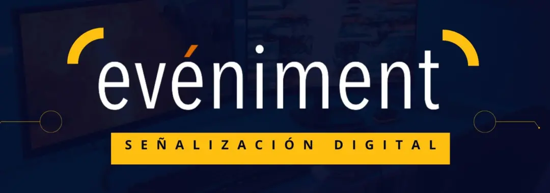 Evéniment señalización digital