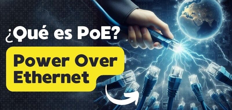 que es PoE power over ethernet y para que sirve