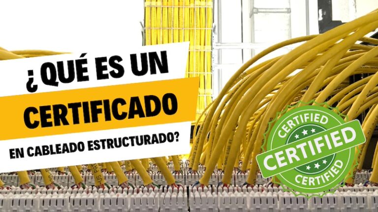 ¿Qué es un Certificado para Cableado Estructurado? - ITA TECH