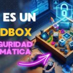 qué es un sandbox en ciberseguridad