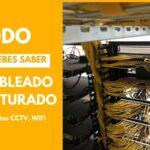todo lo que debes saber del cableado estructurado para redes