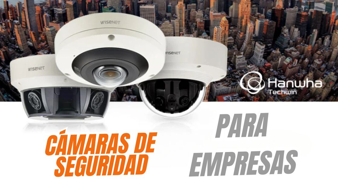 Cámaras de Seguridad para Empresas México - ITA TECH