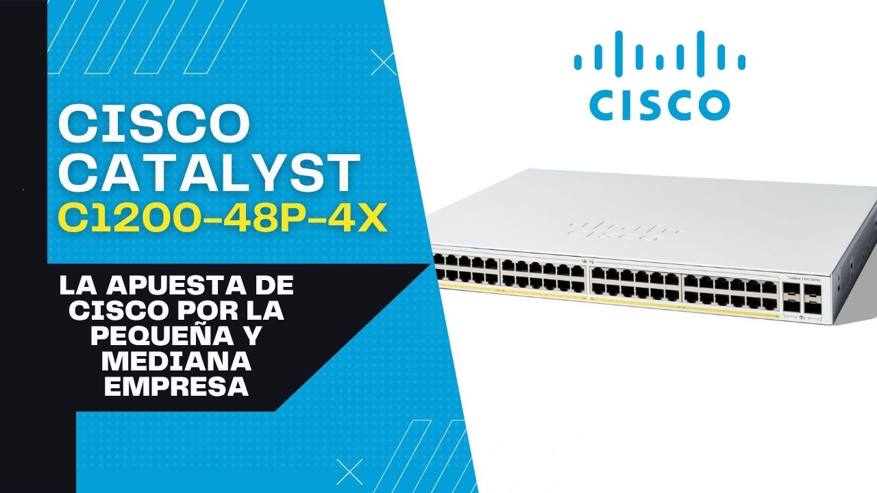 Cisco Catalyst C1200-48P-4X switch por para pequeña y mediana empresa en México