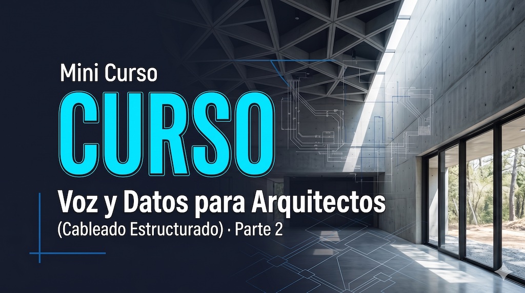 curso para arquitectos voz y datos cableado estructurado redes telecomunicaciones