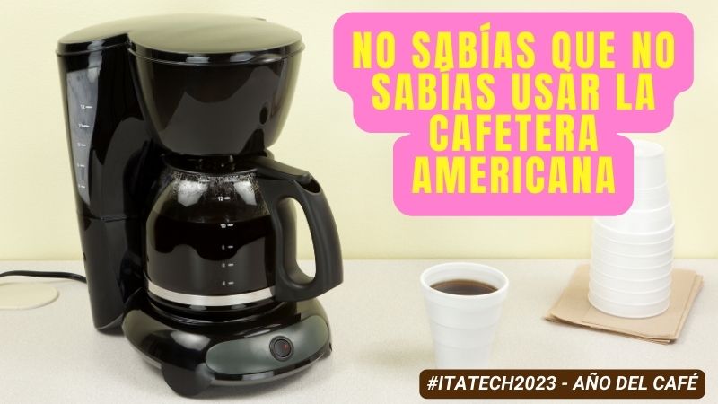 como-usar-la-cafetera-americana